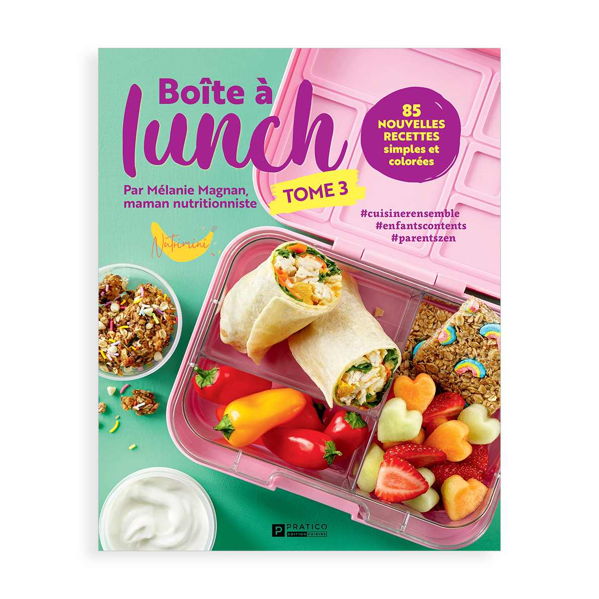 Le livre Boîte à lunch – tome 3: Encore plus de délices pour des repas sains et originaux!