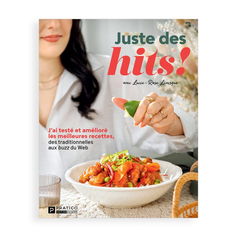 «Juste des hits» pour toujours bien manger!